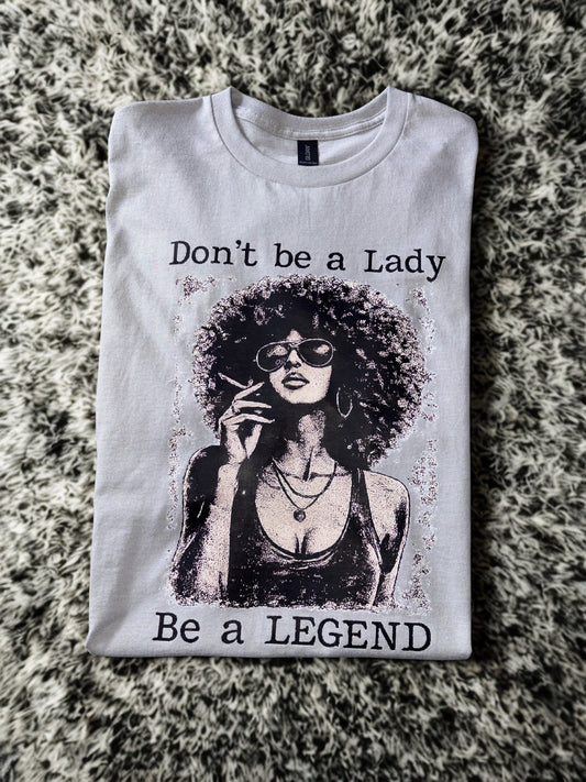 Don't Be A Lady Afro Girl