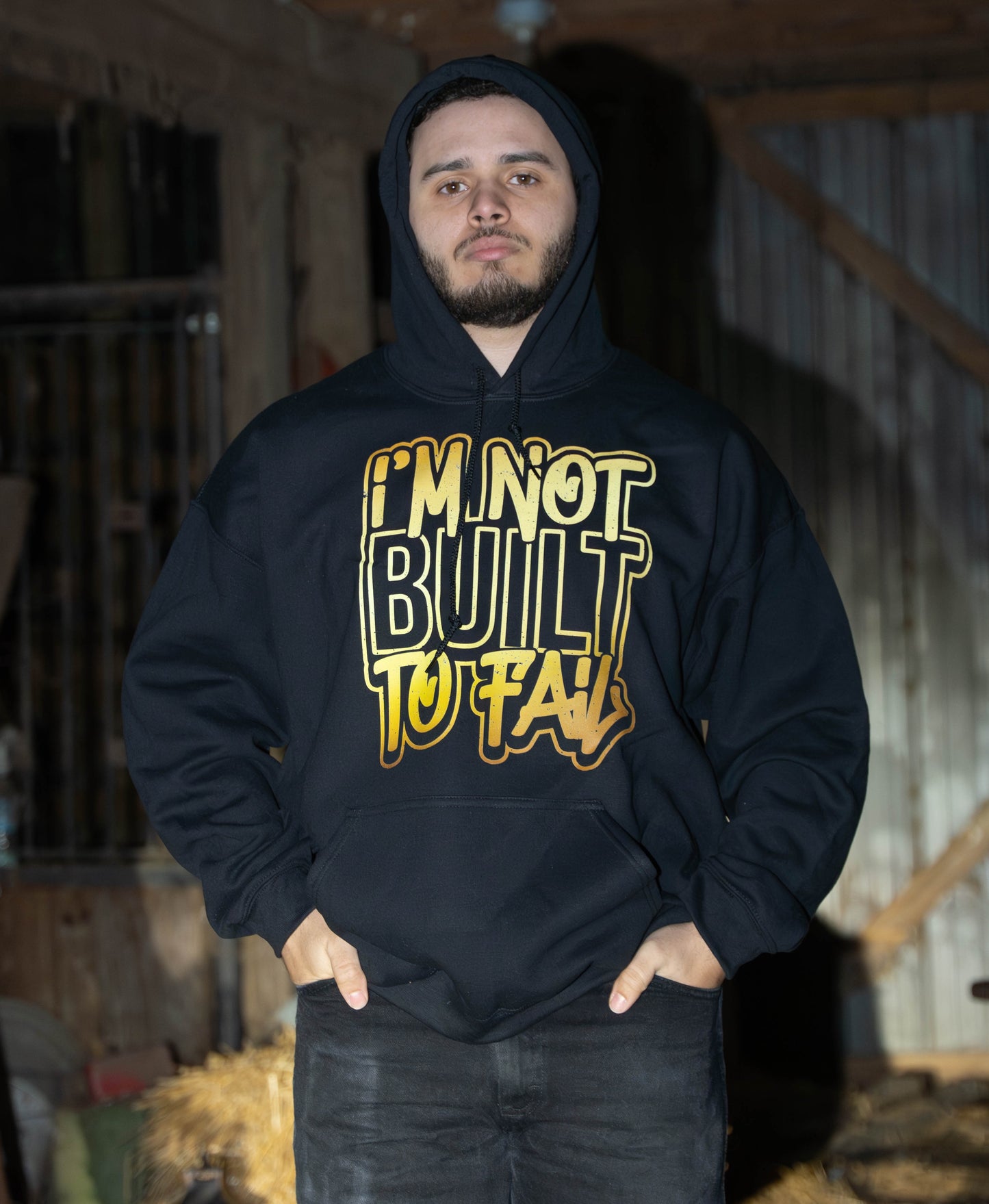 I'm Not Built To Fail Hoodie